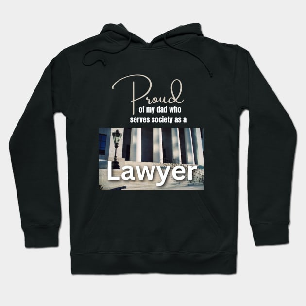 My Dad is a Lawyer Hoodie by Clear Picture Leadership Designs